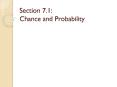 Section 7.1:  Chance and Probability PowerPoint PPT Presentation