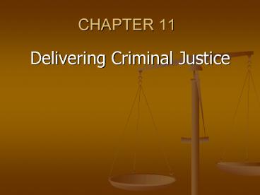 Delivering Criminal Justice
