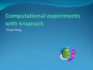 Computational experiments with knapsack