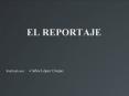 EL REPORTAJE PowerPoint PPT Presentation