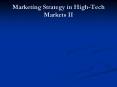 Marketing Strategy in High-Tech Markets II PowerPoint PPT Presentation
