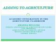 ACADEMIC INTEGRATION IN THE AGRICULTURE CLASSROOM PowerPoint PPT Presentation