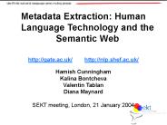 Metadata Extraction: Human Language Technology and the Semantic Web
