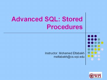 PPT – Advanced SQL: Stored Procedures PowerPoint presentation | free to ...