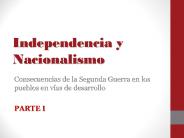 Independencia y Nacionalismo