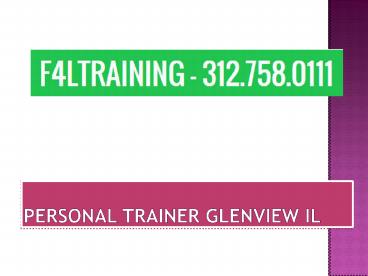 Look Fitter with Personal Trainer Glenview IL