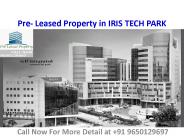 Pre-leased Property in IRIS TECH PARK - 9650129697