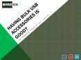 Having Bulk USB Accessories is Good? (1)