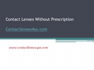Order Contact Lenses Without Prescription - www.contactlenses4us.com (2)