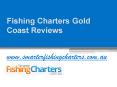 Fishing Charters Gold Coast Reviews - www.smarterfishingcharters.com.au PowerPoint PPT Presentation