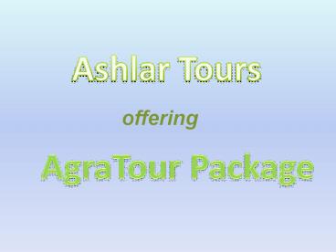 Agra tour package