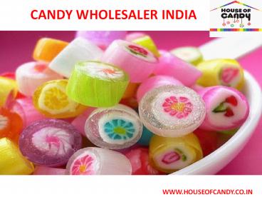 Candy Wholesaler India