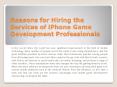 Reasons for Hiring the Services of iPhone Game Development Professionals