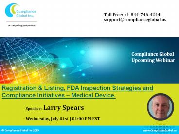 Registration & Listing, FDA Inspection Strategies and Compliance Initiatives – Medical Device. - By Compliance Global Inc.