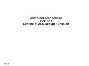 Computer Architecture ECE 361 Lecture 7: ALU Design : Division
