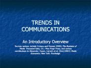 TRENDS IN COMMUNICATIONS