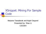 XSnippet: Mining For Sample Code