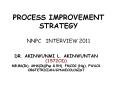 PROCESS IMPROVEMENT STRATEGY NNPC  INTERVIEW 2011 PowerPoint PPT Presentation