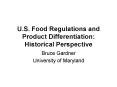 U.S. Food Regulations and Product Differentiation: Historical Perspective PowerPoint PPT Presentation