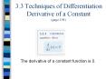 3.3 Techniques of Differentiation Derivative of a Constant (page 191) PowerPoint PPT Presentation
