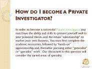 How do I become a Private Investigator ?