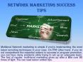 Network Marketing Success Tips PowerPoint PPT Presentation