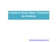 A Guide to Home Water Treatment for Drinking PowerPoint PPT Presentation