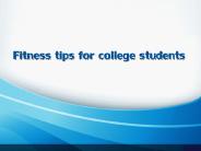 Fitness tips for college students