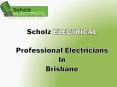 Scholz Electrical - Professional Electricians In Brisbane PowerPoint PPT Presentation