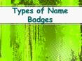 Types of name badges PowerPoint PPT Presentation