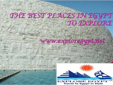 THE BEST PLACES IN EGYPT TO EXPLORE