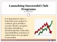Launching Successful Club Programs PowerPoint PPT Presentation