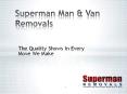 Superman & van Removals PowerPoint PPT Presentation