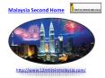 Malaysia Second Home PowerPoint PPT Presentation