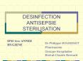 DESINFECTION ANTISEPSIE STERILISATION PowerPoint PPT Presentation