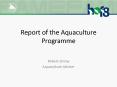 Report of the Aquaculture Programme PowerPoint PPT Presentation