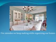 Five mistakes we keep making while organizing our homes