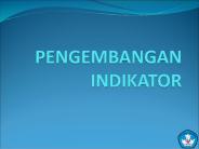 PENGEMBANGAN INDIKATOR