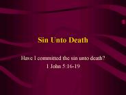 Sin Unto Death