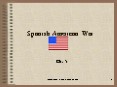 Spanish American War PowerPoint PPT Presentation