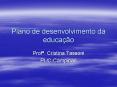 Plano de desenvolvimento da educa PowerPoint PPT Presentation