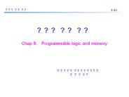 Chap 9.  Programmable logic and memory
