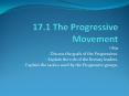 17.1 The Progressive Movement PowerPoint PPT Presentation