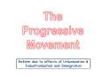 The Progressive Movement PowerPoint PPT Presentation