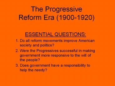 The Progressive Reform Era (1900-1920)
