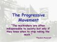 The Progressive Movement PowerPoint PPT Presentation