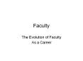 Faculty PowerPoint PPT Presentation