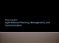 Agile Release Planning, Management, and Communication PowerPoint PPT Presentation