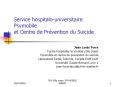 Service hospitalo-universitaire Psymobile et Centre de Pr PowerPoint PPT Presentation