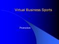 Virtual Business Sports PowerPoint PPT Presentation